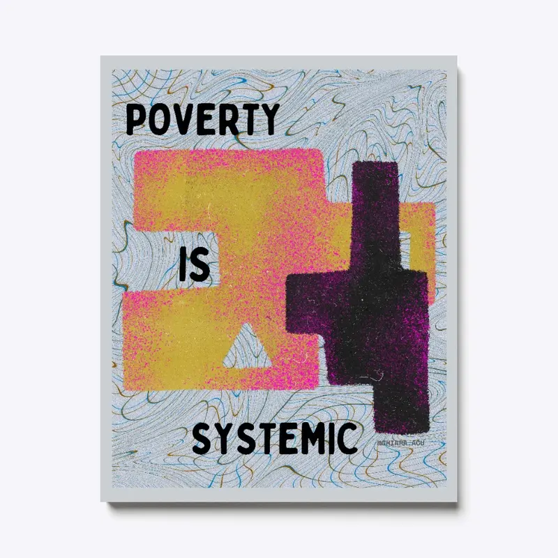 poverty is systemic