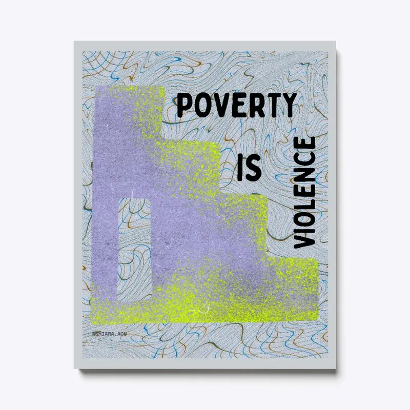 poverty is violence