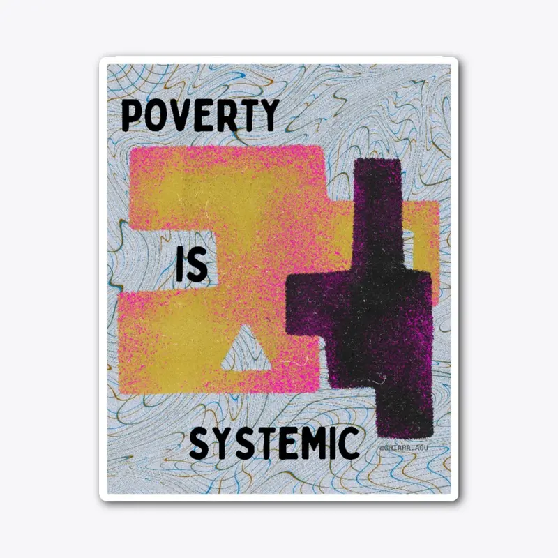 poverty is systemic